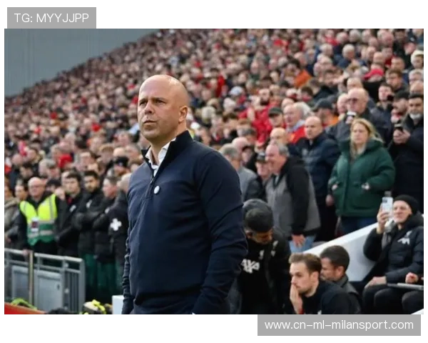 利物浦高层解释信任斯洛特的现实考量——揭示俱乐部幕后决策的真谛